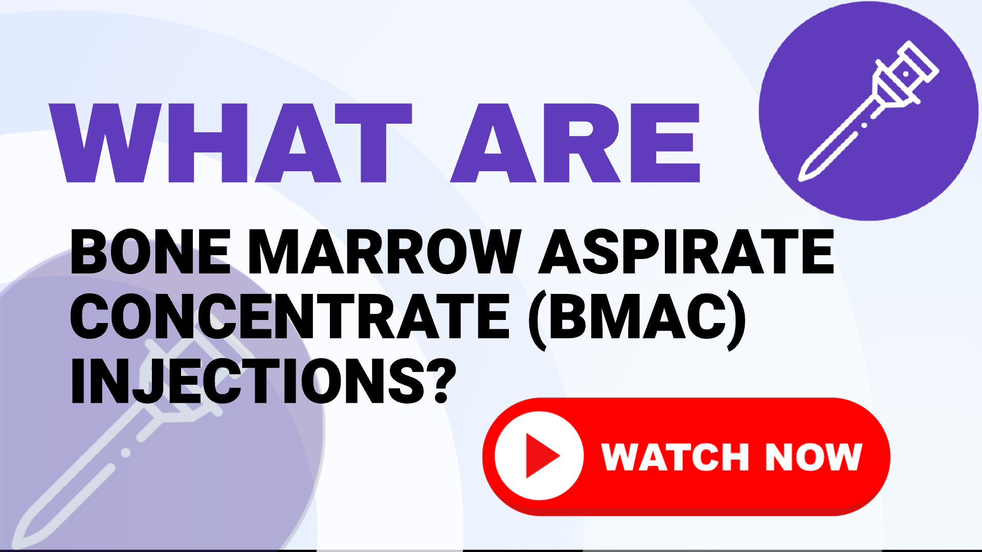 Bone Marrow Aspirate Concentrate (BMAC)